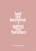 plakat: lad os komme i gang for fanden - bubble shell-Musiker-A1two3