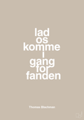 plakat: lad os komme i gang for fanden - creamy mushroom-Musiker-A1two3