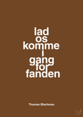 plakat: lad os komme i gang for fanden - dark brown-Musiker-A1two3