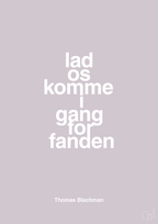 plakat: lad os komme i gang for fanden - dusty lilac-Musiker-A1two3