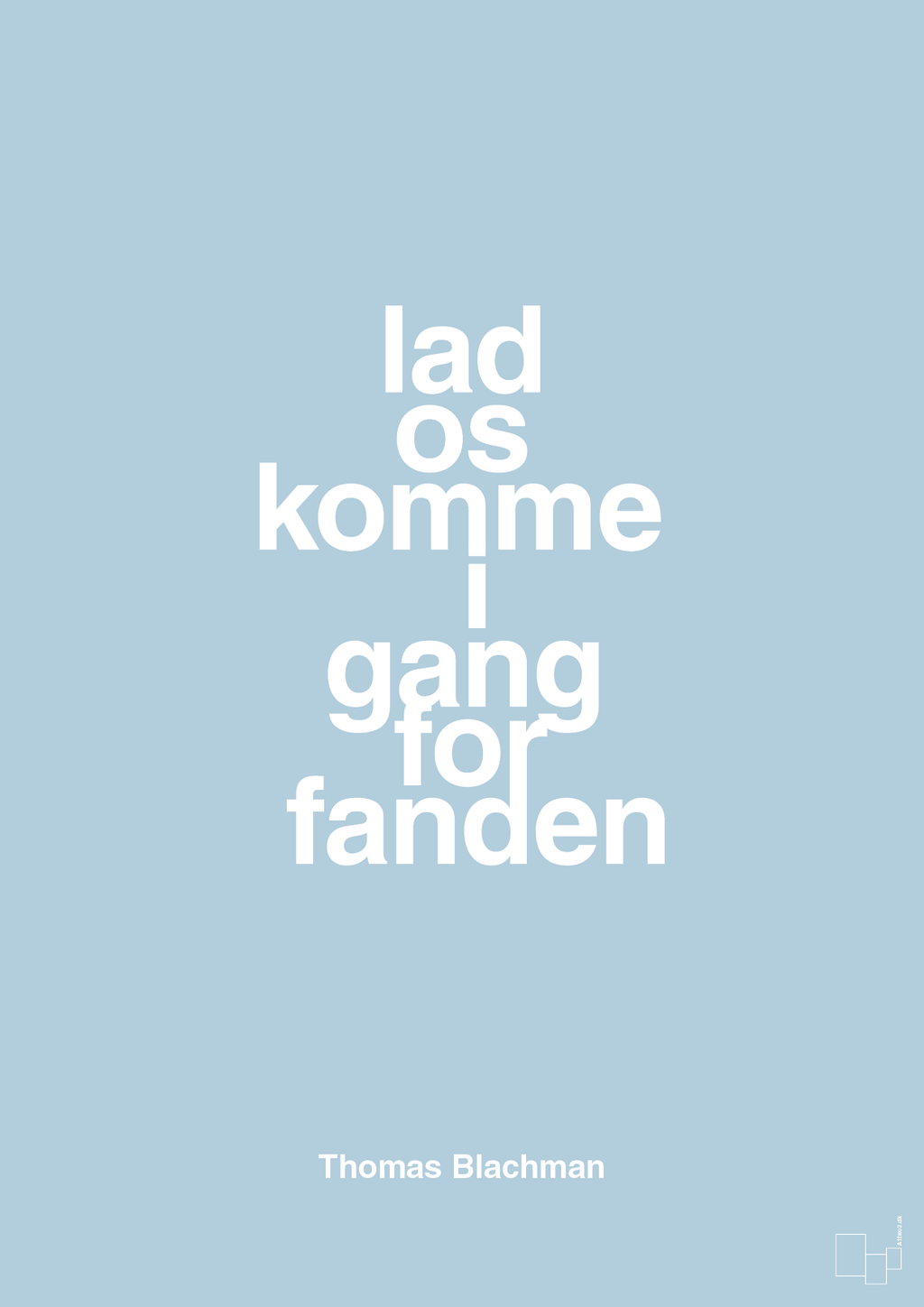 plakat: lad os komme i gang for fanden - heavenly blue-Musiker-A1two3
