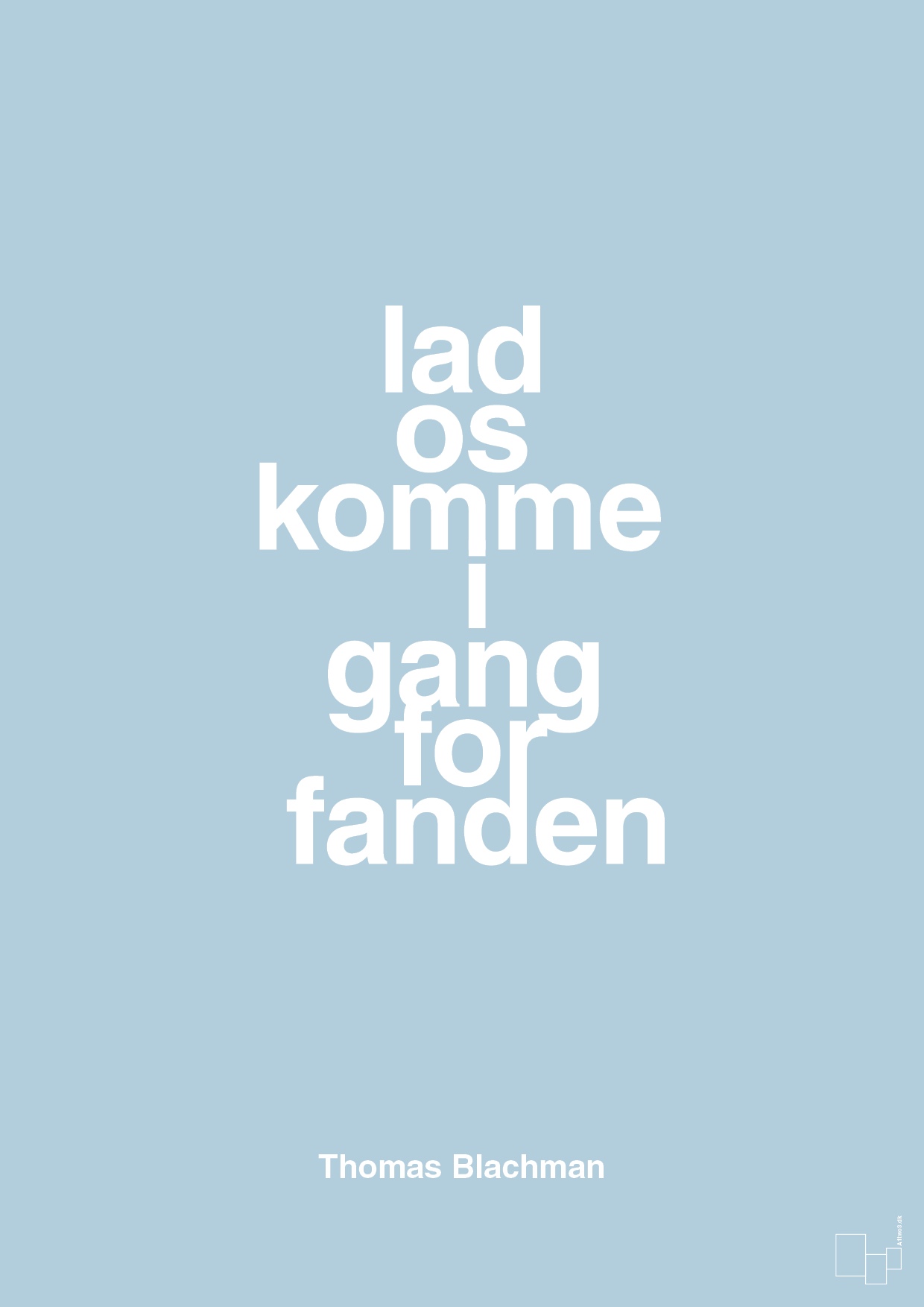 plakat: lad os komme i gang for fanden - heavenly blue-Musiker-A1two3