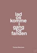 plakat: lad os komme i gang for fanden - plum-Musiker-A1two3