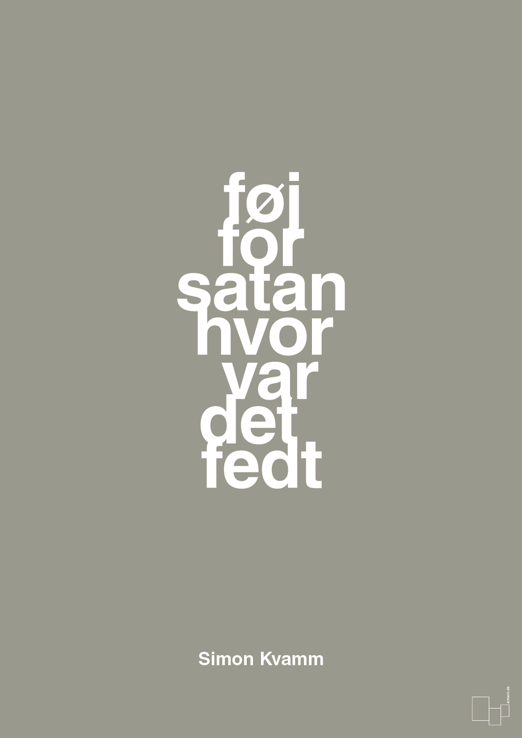 plakat: føj for satan hvor var det fedt - battleship gray-Musiker-A1two3