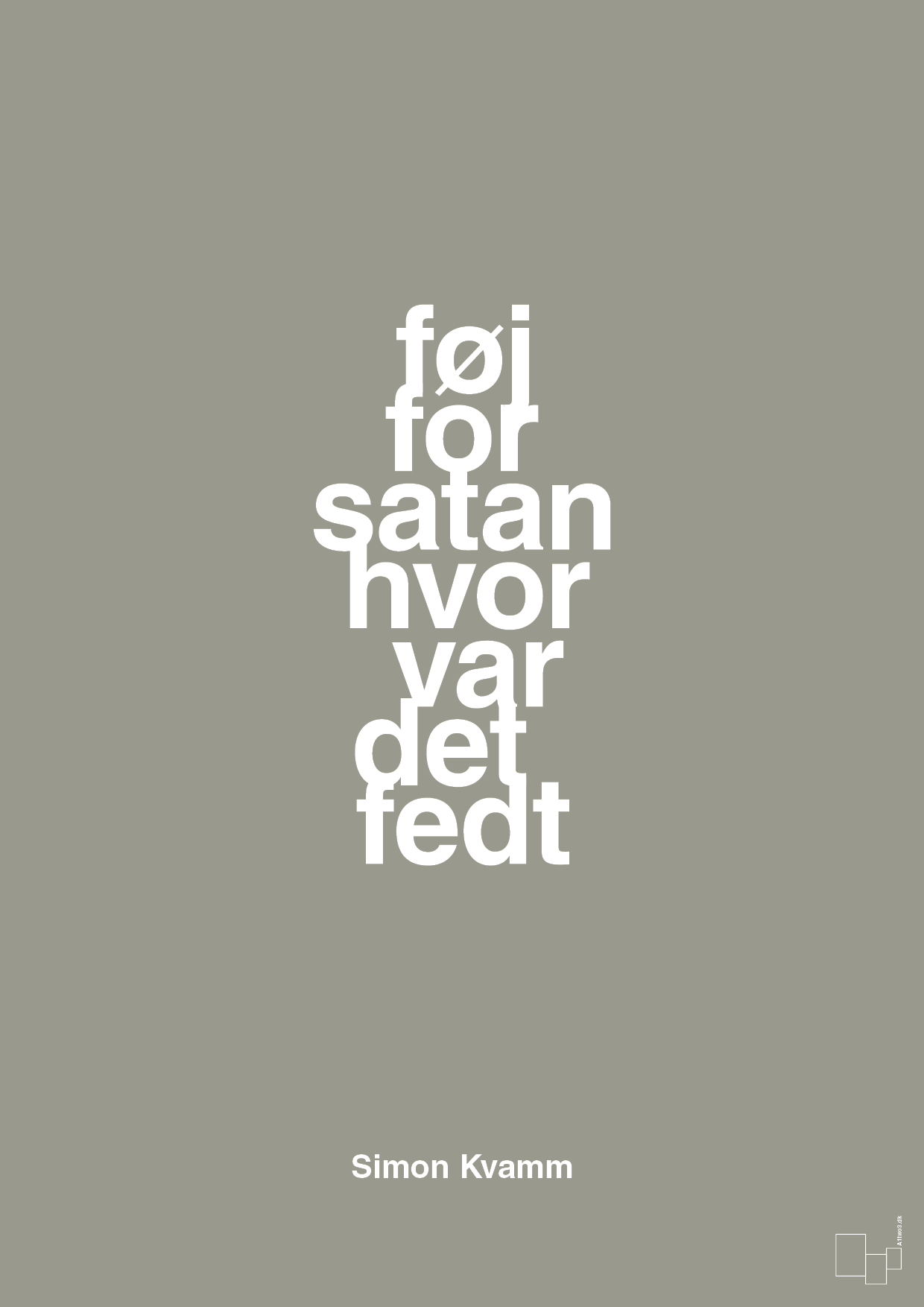 plakat: føj for satan hvor var det fedt - battleship gray-Musiker-A1two3