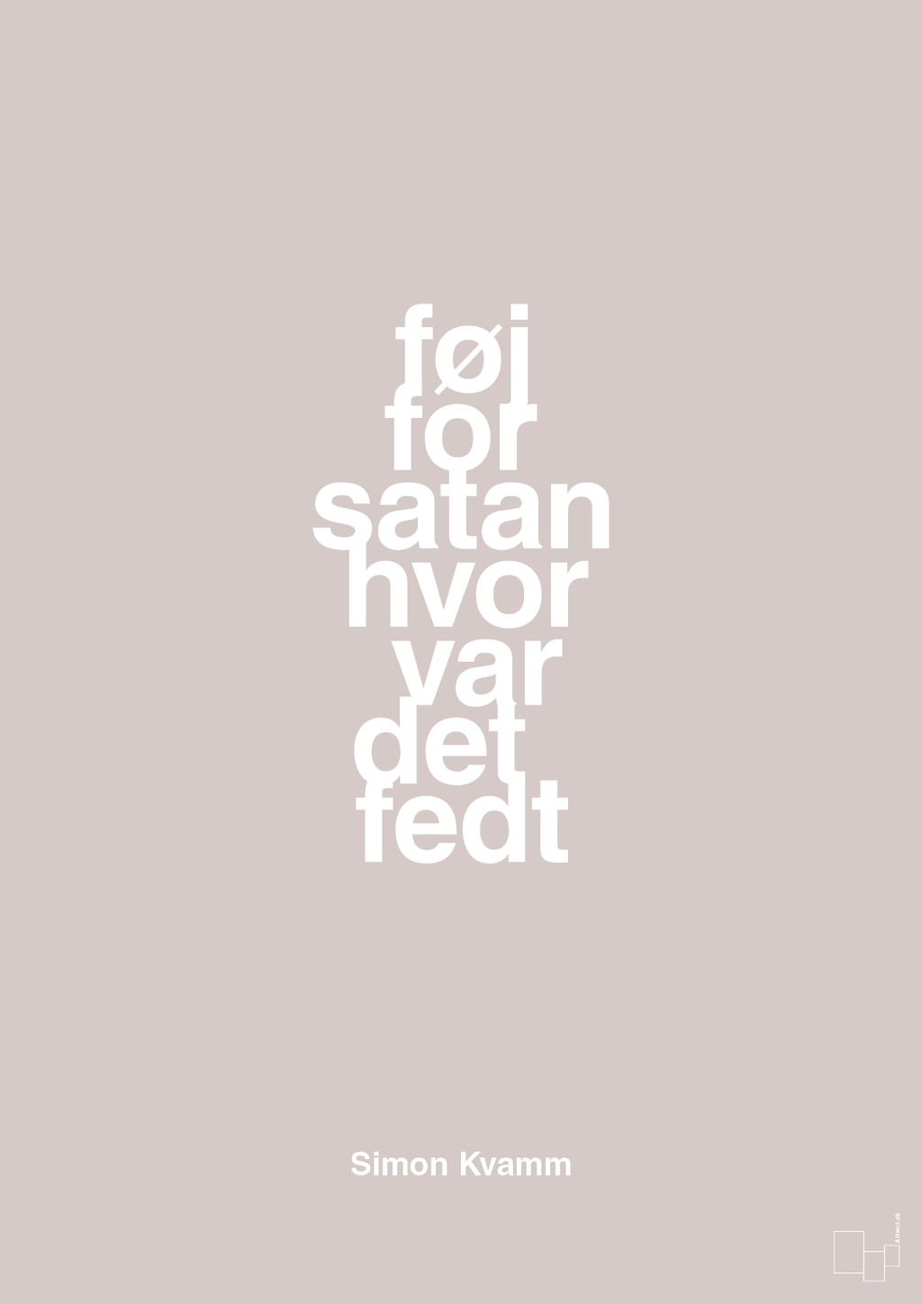 plakat: føj for satan hvor var det fedt - broken beige-Musiker-A1two3