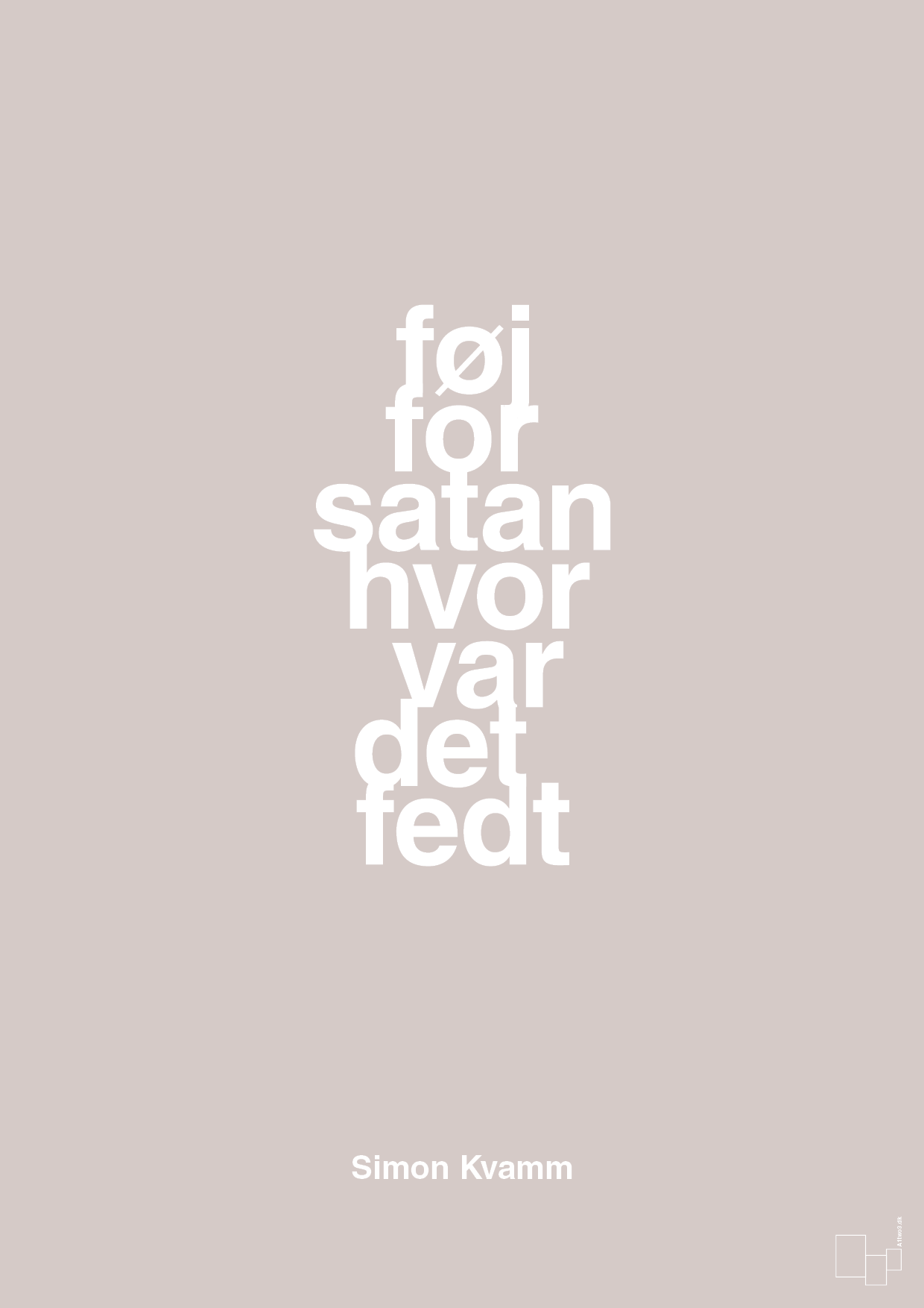 plakat: føj for satan hvor var det fedt - broken beige-Musiker-A1two3
