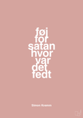 plakat: føj for satan hvor var det fedt - bubble shell-Musiker-A1two3