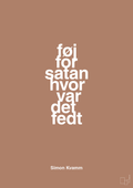 plakat: føj for satan hvor var det fedt - cider spice-Musiker-A1two3