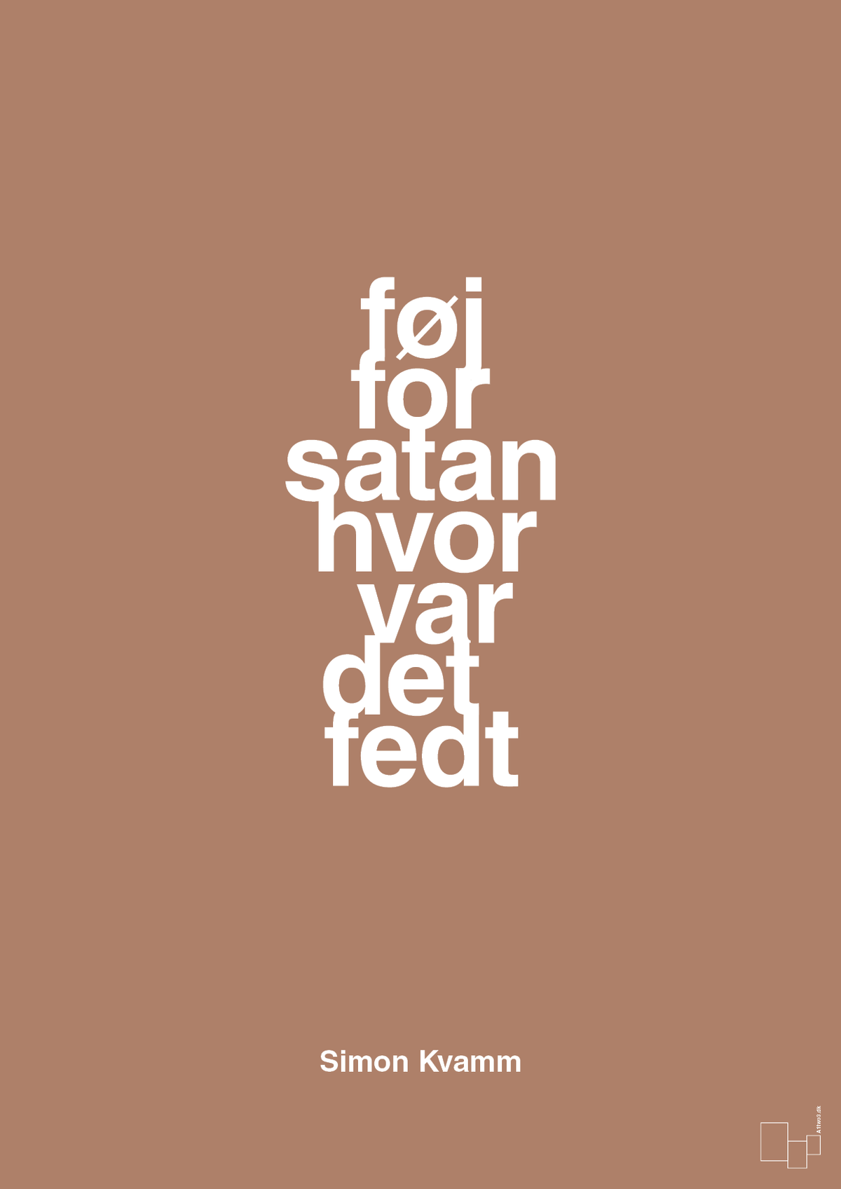plakat: føj for satan hvor var det fedt - cider spice-Musiker-A1two3