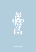 plakat: føj for satan hvor var det fedt - heavenly blue-Musiker-A1two3