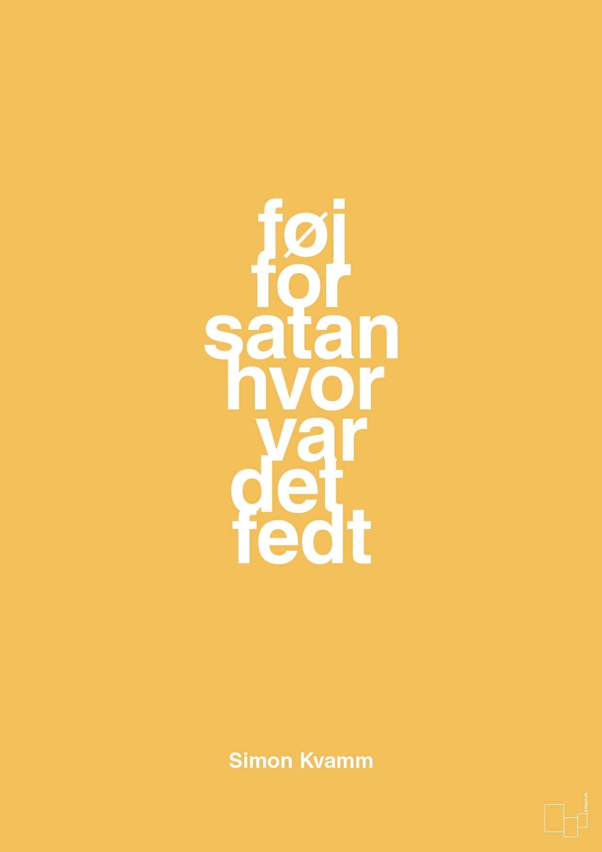 plakat: føj for satan hvor var det fedt - honeycomb-Musiker-A1two3