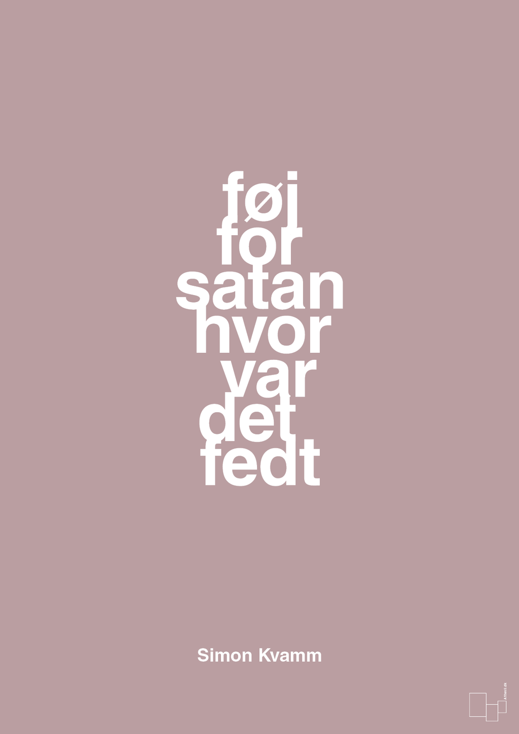 plakat: føj for satan hvor var det fedt - light rose-Musiker-A1two3