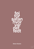 plakat: føj for satan hvor var det fedt - plum-Musiker-A1two3