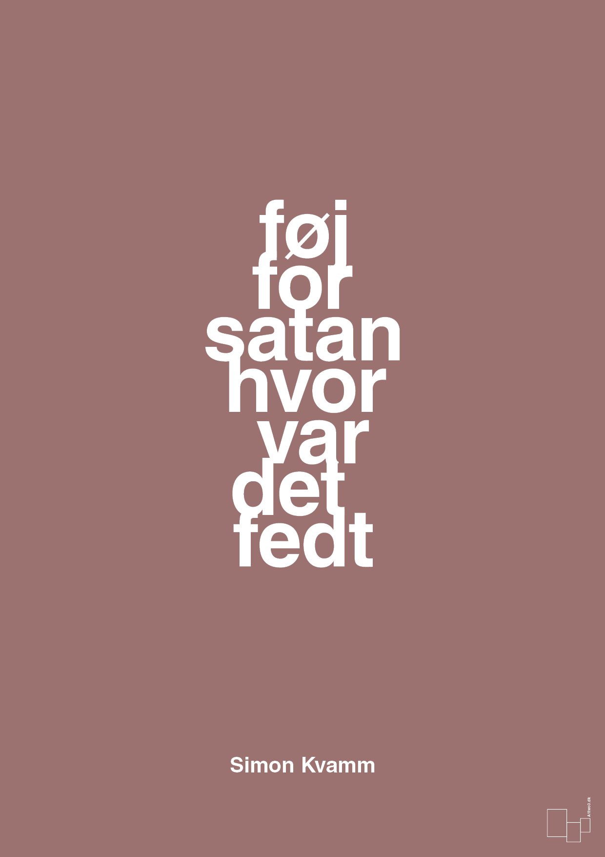 plakat: føj for satan hvor var det fedt - plum-Musiker-A1two3