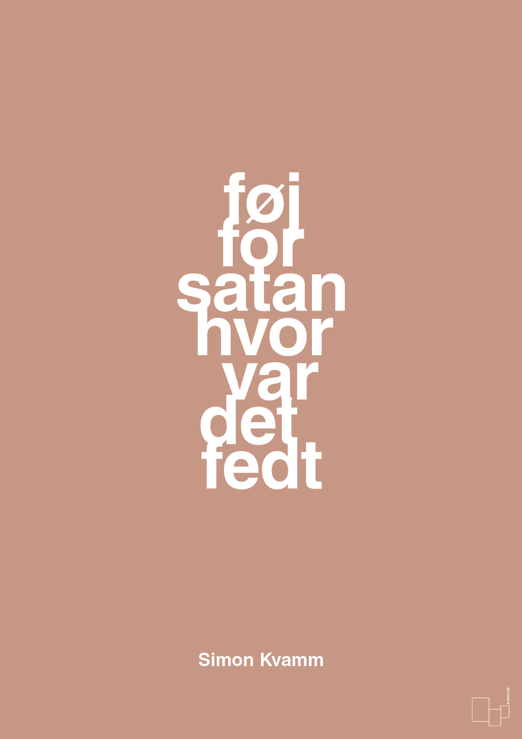 plakat: føj for satan hvor var det fedt - powder-Musiker-A1two3