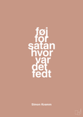 plakat: føj for satan hvor var det fedt - powder-Musiker-A1two3