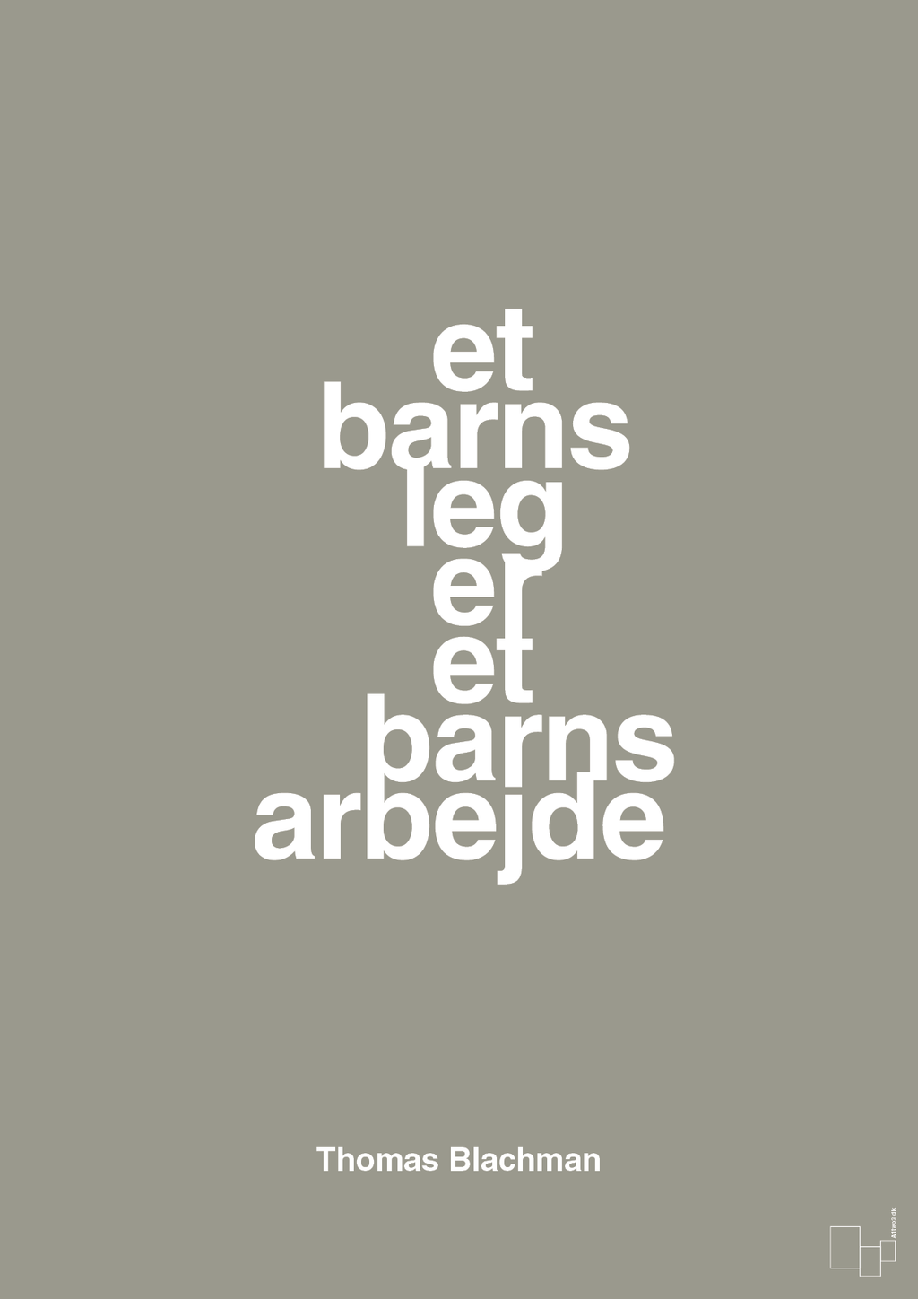 plakat: et barns leg er et barns arbejde - battleship gray-Musiker-A1two3