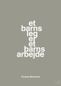 plakat: et barns leg er et barns arbejde - battleship gray-Musiker-A1two3