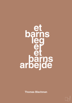 plakat: et barns leg er et barns arbejde - cider spice-Musiker-A1two3