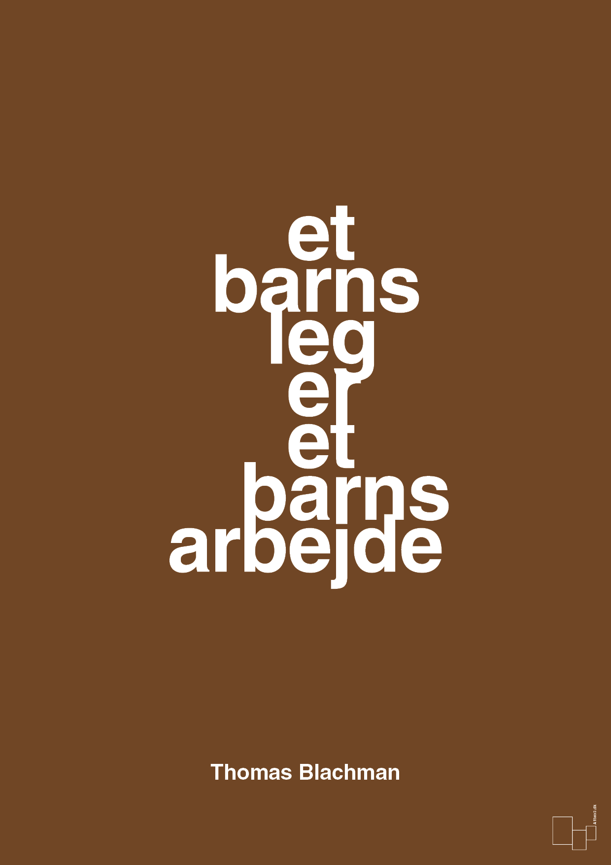 plakat: et barns leg er et barns arbejde - dark brown-Musiker-A1two3