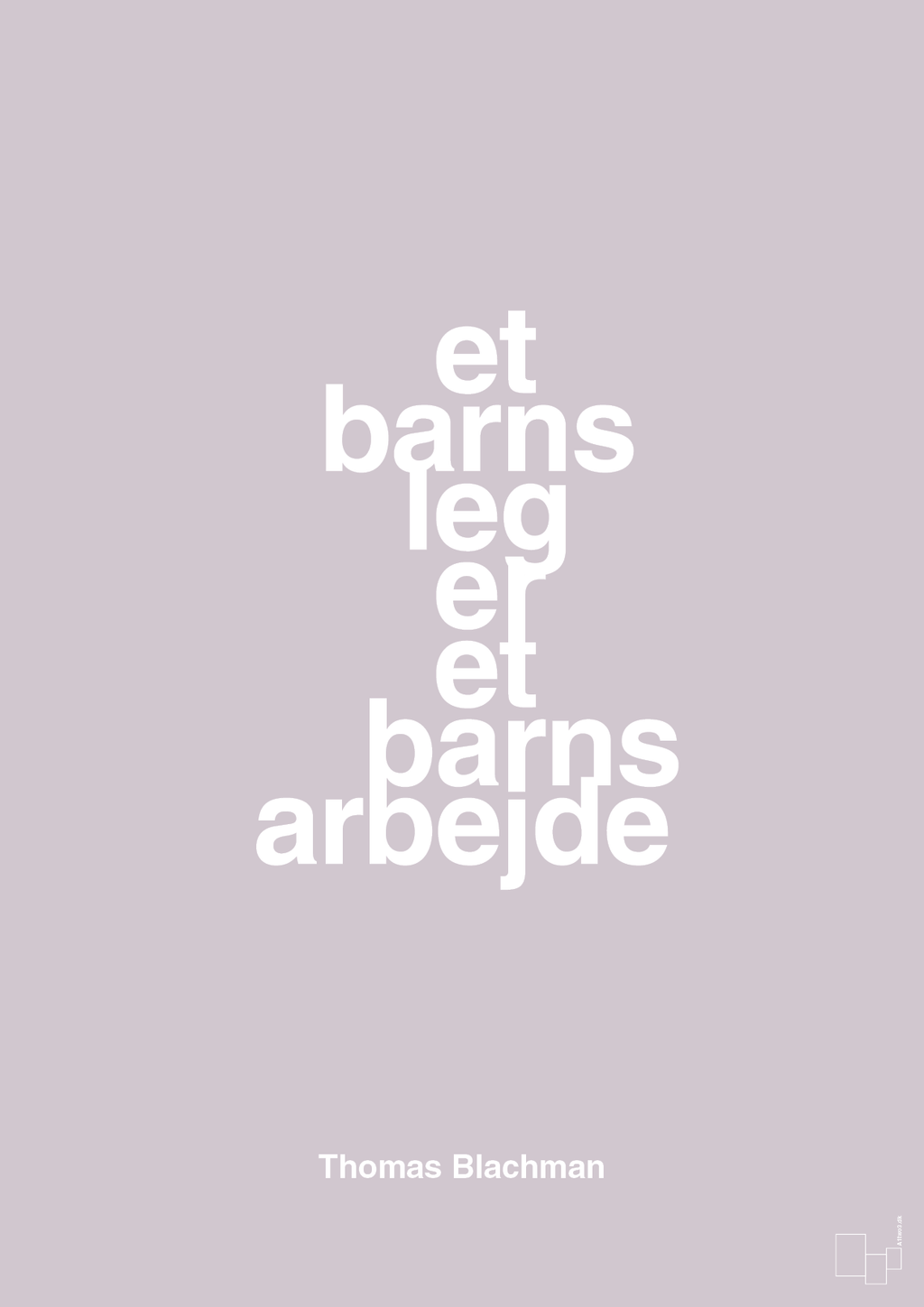 plakat: et barns leg er et barns arbejde - dusty lilac-Musiker-A1two3