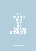 plakat: et barns leg er et barns arbejde - heavenly blue-Musiker-A1two3