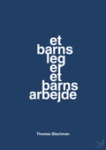 plakat: et barns leg er et barns arbejde - lapis blue-Musiker-A1two3