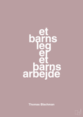 plakat: et barns leg er et barns arbejde - light rose-Musiker-A1two3