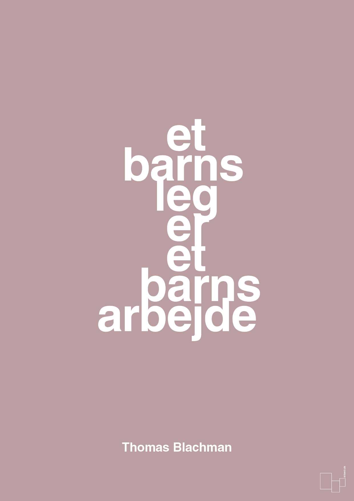 plakat: et barns leg er et barns arbejde - light rose-Musiker-A1two3