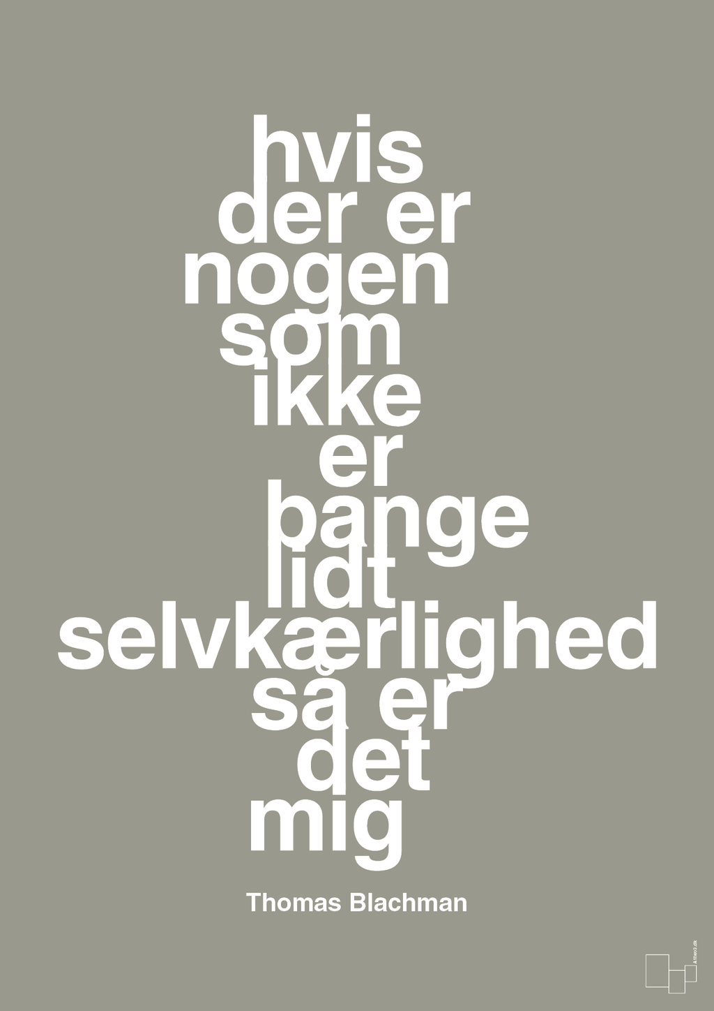 plakat: hvis der er nogen som ikke er bange for lidt selvkærlighed så er det mig - battleship gray-Musiker-A1two3