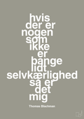 plakat: hvis der er nogen som ikke er bange for lidt selvkærlighed så er det mig - battleship gray-Musiker-A1two3
