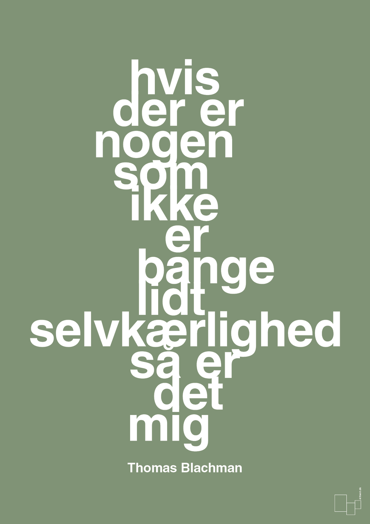 plakat: hvis der er nogen som ikke er bange for lidt selvkærlighed så er det mig - jade-Musiker-A1two3