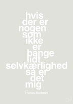 plakat: hvis der er nogen som ikke er bange for lidt selvkærlighed så er det mig - painters white-Musiker-A1two3