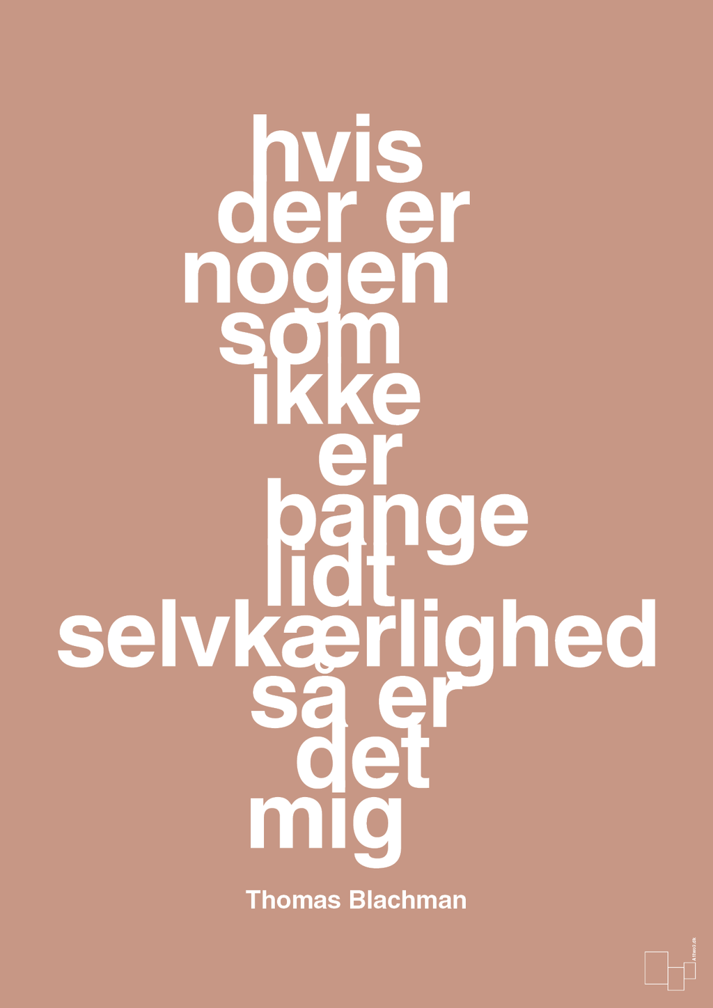 plakat: hvis der er nogen som ikke er bange for lidt selvkærlighed så er det mig - powder-Musiker-A1two3