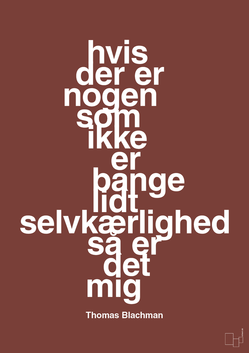 plakat: hvis der er nogen som ikke er bange for lidt selvkærlighed så er det mig - red pepper-Musiker-A1two3