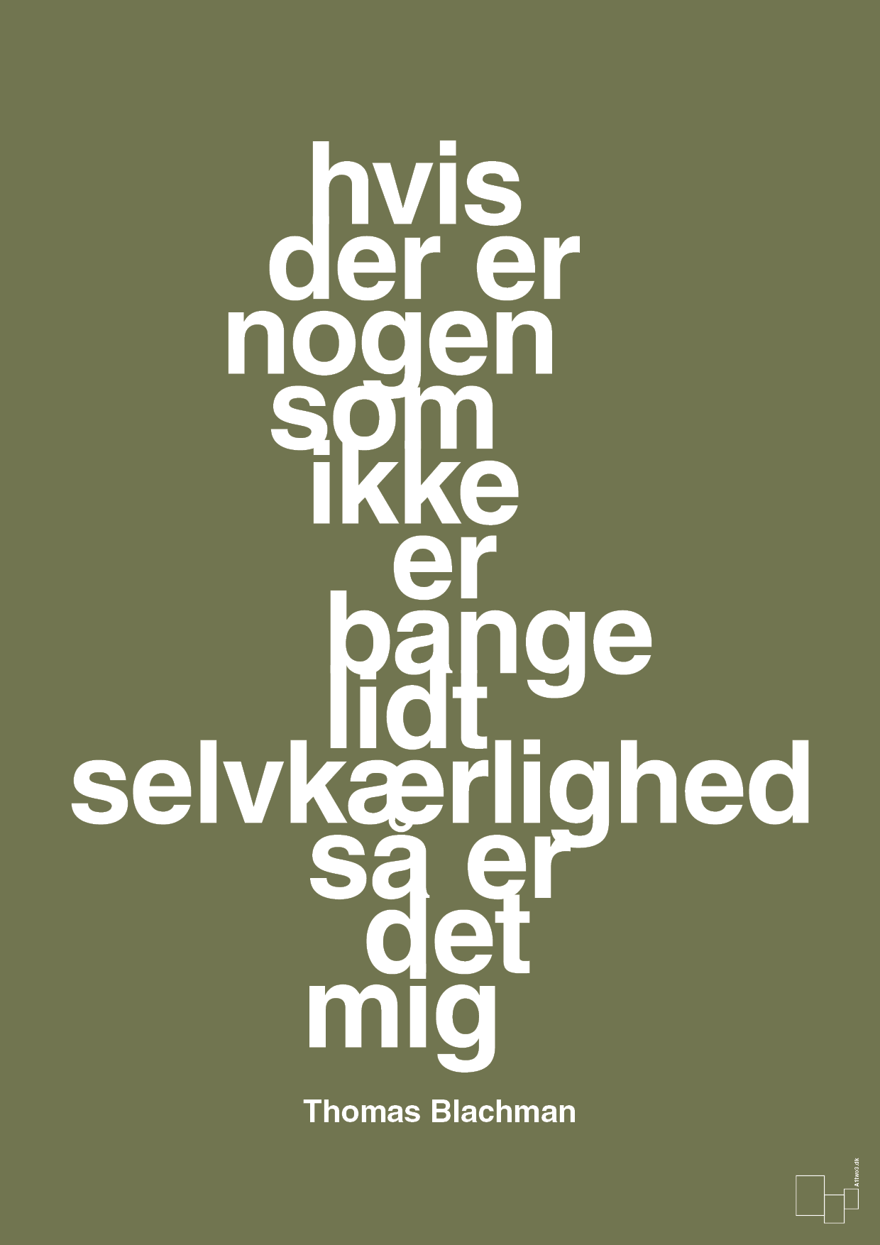 plakat: hvis der er nogen som ikke er bange for lidt selvkærlighed så er det mig - secret meadow-Musiker-A1two3