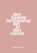 plakat: den bedste landskamp det er den næste - bubble shell-Fodbold-A1two3
