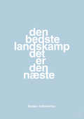 plakat: den bedste landskamp det er den næste - heavenly blue-Fodbold-A1two3