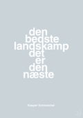 plakat: den bedste landskamp det er den næste - light drizzle-Fodbold-A1two3