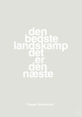 plakat: den bedste landskamp det er den næste - painters white-Fodbold-A1two3