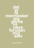 plakat: det er få mennesker jeg gerne vil være foruden mig selv - back to nature-Musiker-A1two3