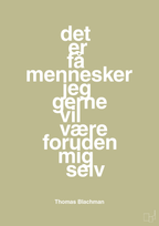 plakat: det er få mennesker jeg gerne vil være foruden mig selv - back to nature-Musiker-A1two3