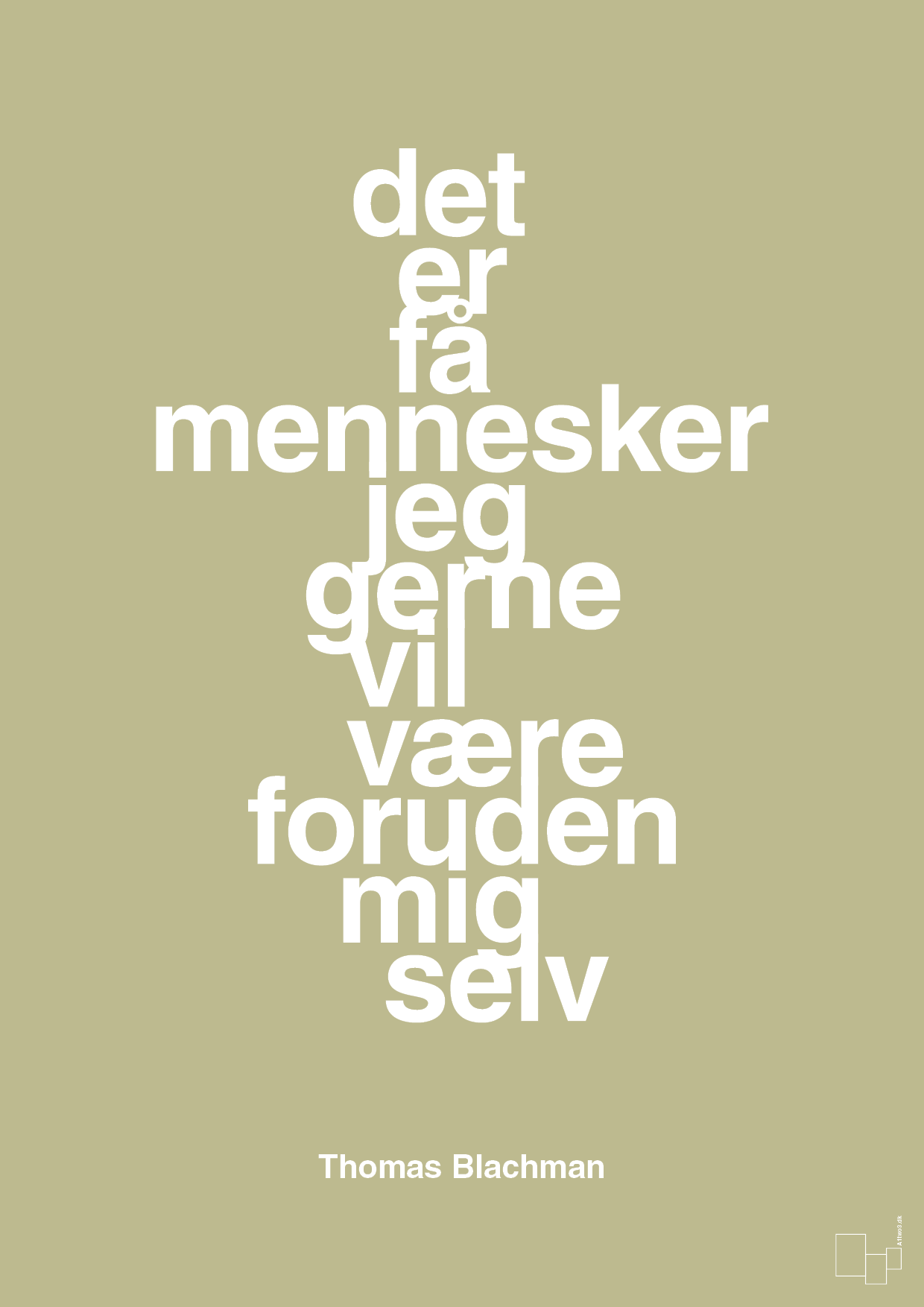 plakat: det er få mennesker jeg gerne vil være foruden mig selv - back to nature-Musiker-A1two3