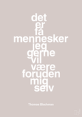 plakat: det er få mennesker jeg gerne vil være foruden mig selv - broken beige-Musiker-A1two3