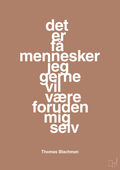 plakat: det er få mennesker jeg gerne vil være foruden mig selv - cider spice-Musiker-A1two3