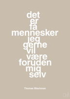 plakat: det er få mennesker jeg gerne vil være foruden mig selv - creamy mushroom-Musiker-A1two3