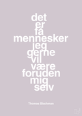 plakat: det er få mennesker jeg gerne vil være foruden mig selv - dusty lilac-Musiker-A1two3