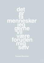 plakat: det er få mennesker jeg gerne vil være foruden mig selv - light drizzle-Musiker-A1two3