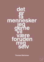 plakat: det er få mennesker jeg gerne vil være foruden mig selv - plum-Musiker-A1two3